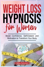 Weight Loss Hypnosis For Women: Discover