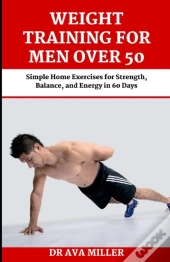 Weight Training For Men Over 50