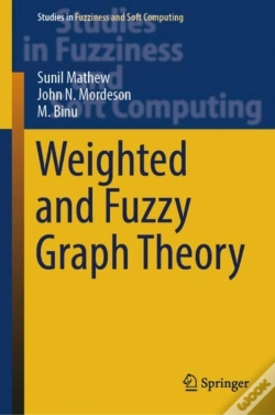 Capa do artigo Weighted And Fuzzy Graph Theory