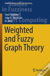 Capa do artigo Weighted And Fuzzy Graph Theory