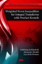 Weighted Norm Inequalities For Integral Transforms With Product Kernals - Preview