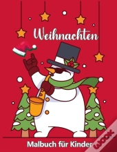 Weihnachtsfarbbuch F R Kinder Alter 4-8: