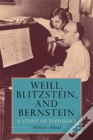 Weill, Blitzstein, And Bernstein