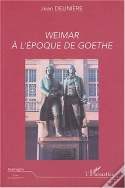 Capa do artigo Weimar A L'Epoque De Goethe