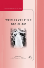 Weimar Culture Revisited - Preview