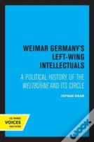 Weimar Germany'S Left-Wing Intellectuals