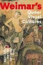 Weimar'S Queer Visual Cultures - Preview