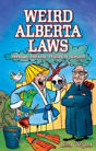 Weird Alberta Laws - Preview