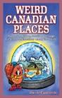 Weird Canadian Places - Preview