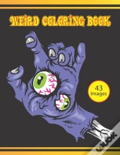 Weird Coloring Book