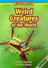 Weird Creatures Of The World