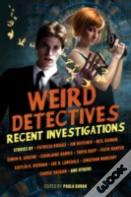 Weird Detectives: Recent Investigations