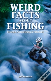 Weird Facts About Fishing