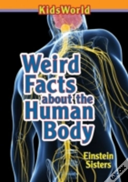 Capa do artigo Weird Facts About The Human Body