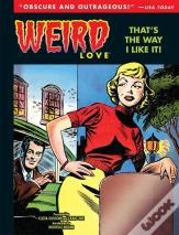 Weird Love: That'S The Way I Like It!