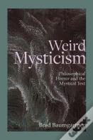 Weird Mysticism