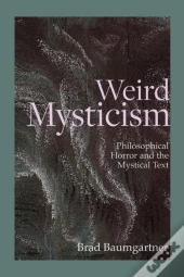 Weird Mysticism