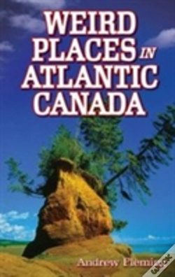 Capa do artigo Weird Places In Atlantic Canada