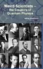 Weird Scientists - The Creators Of Quantum Physics - Preview
