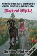 Weird Shit!