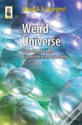 Weird Universe