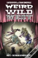 Weird Wild West Part 3