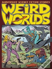 Weird Worlds
