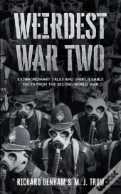 Weirdest War Two