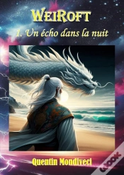 Capa do artigo Weiroft - 1. Un Écho Dans La Nuit