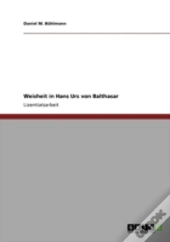 Weisheit In Hans Urs Von Balthasar