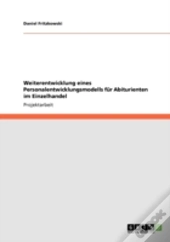 Weiterentwicklung Eines Personalentwicklungsmodells Fur Abiturienten Im Einzelhandel