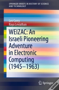 Capa do artigo Weizac: An Israeli Pioneering Adventure In Electronic Computing (1945-1963)