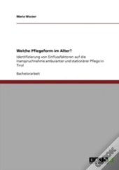 Welche Pflegeform Im Alter?