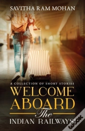 Capa do artigo Welcome Aboard The Indian Railways!