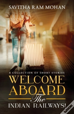 Capa do artigo Welcome Aboard The Indian Railways!