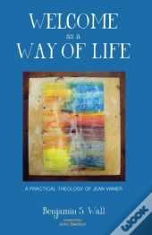 Welcome As A Way Of Life