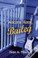 Welcome Home, Bailey
