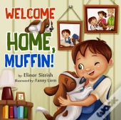 Welcome Home, Muffin!