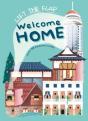 Welcome Home: With 48 Amazing Flaps - Preview