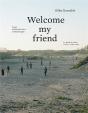 Welcome My Friend - Preview