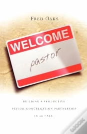 Capa do artigo Welcome, Pastor! Building A Productive Pastor - Congregation Partnership In 40 Days