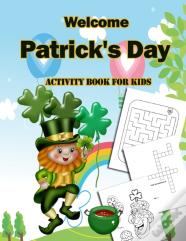Welcome Patrick'S Day Activity Book For Kids