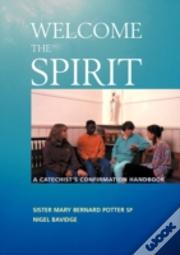 Welcome The Spirit