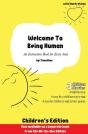 Welcome To Being Human (Children'S Edition) - Preview
