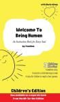 Welcome To Being Human (Children'S Edition) - Preview
