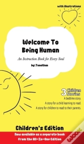 Welcome To Being Human (Children'S Edition)