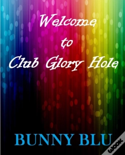 Capa do artigo Welcome To Club Glory Hole
