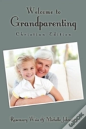 Welcome To Grandparenting