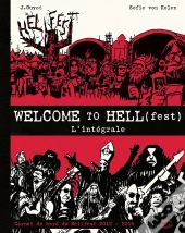 Welcome To Hell(Fest) : Intégrale Tomes 1 Et 2
