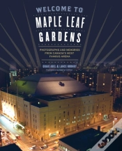 Capa do artigo Welcome To Maple Leaf Gardens